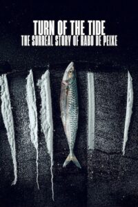 Turn of the Tide: The Surreal Story of Rabo de Peixe