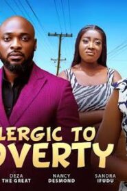 ALLERGIC TO POVERTY