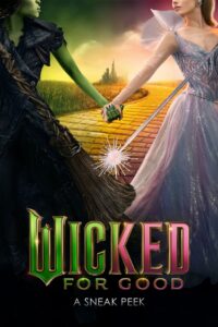 Wicked: For Good – A Sneak Peek